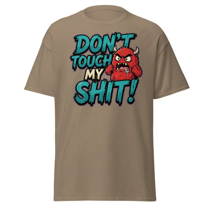 Don't Touch My Shit Funny Monster T-Shirt - Brown Savana - TeeRipple
