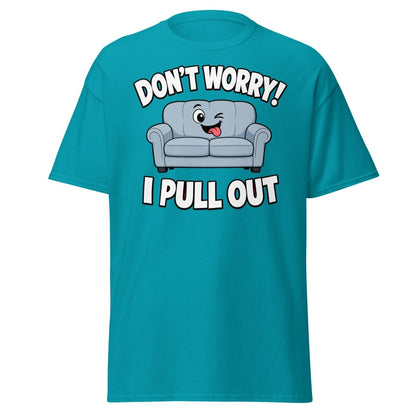 Don't Worry I Pull Out Funny Sofa T-Shirt - Tropical Blue - TeeRipple