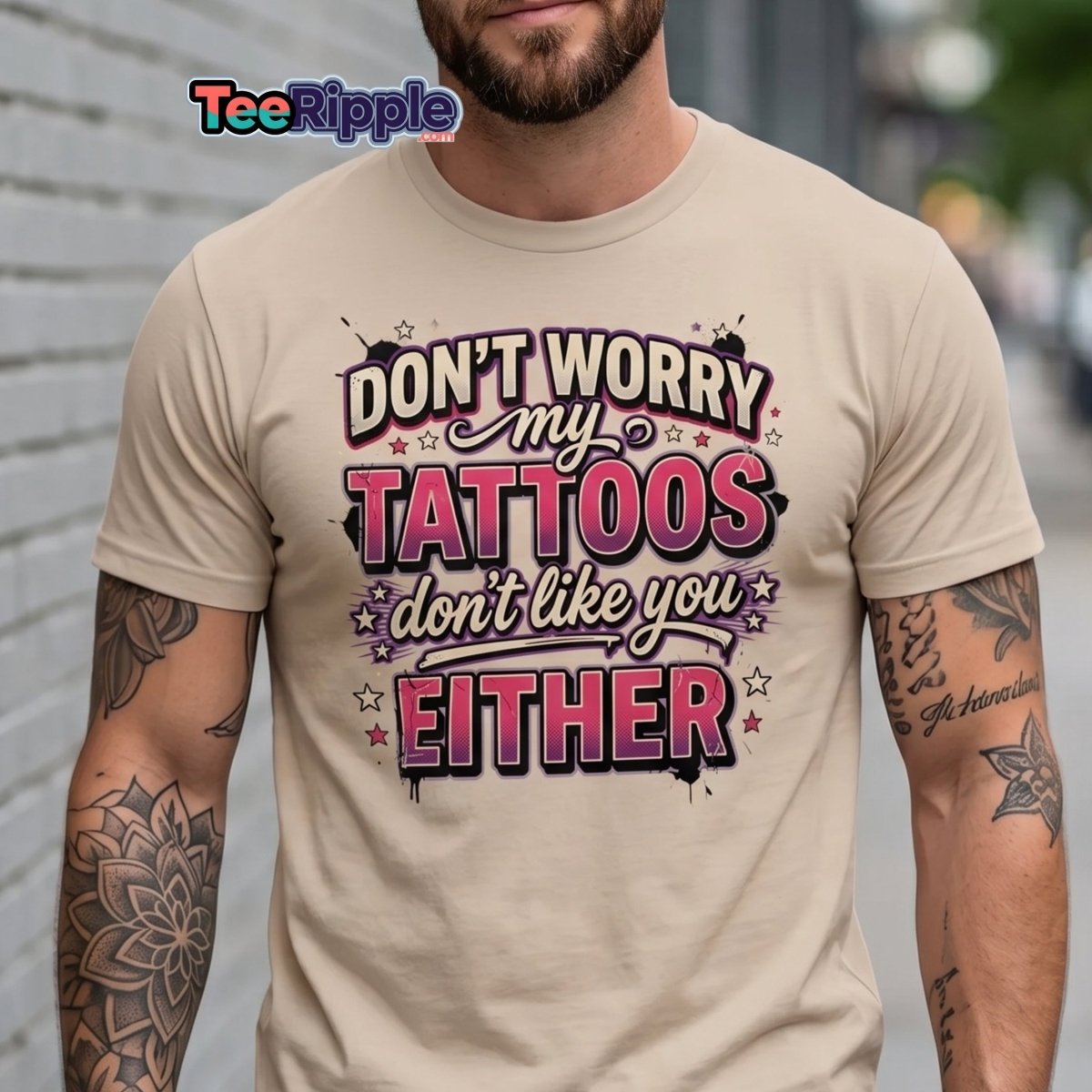 Don't Worry My Tattoos Don't Like You T-Shirt - Maroon - TeeRipple