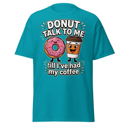 Donut Talk To Me Coffee T-Shirt | Funny Morning Donut Tee - Tropical Blue - TeeRipple