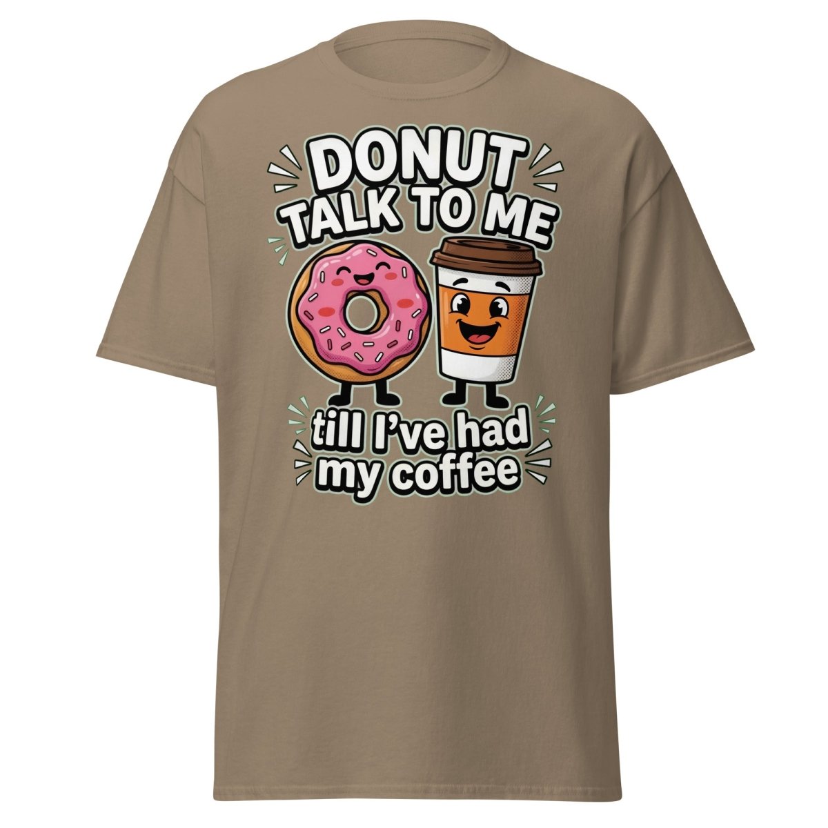 Donut Talk To Me Coffee T-Shirt | Funny Morning Donut Tee - Brown Savana - TeeRipple