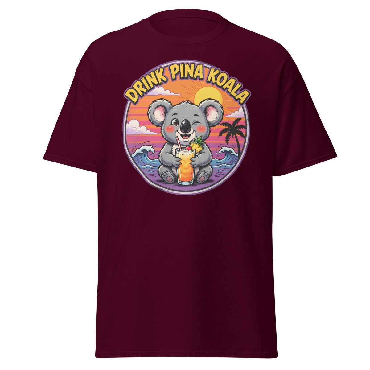 Drink Pina Koala T-Shirt - Funny Koala Pun Tropical Tee - Maroon - TeeRipple