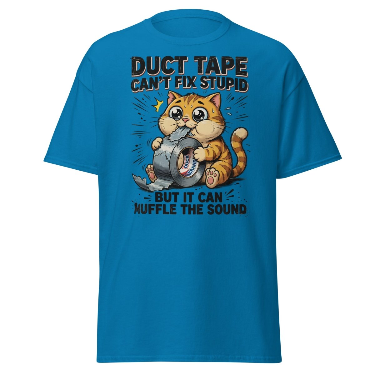 Duct Tape Cat "Muffle The Sound" Funny T-Shirt - Sapphire - TeeRipple