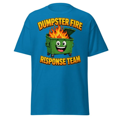 Dumpster Fire Response Team Funny T-Shirt - Sapphire - TeeRipple