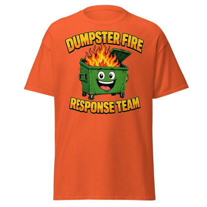 Dumpster Fire Response Team Funny T-Shirt - Orange - TeeRipple