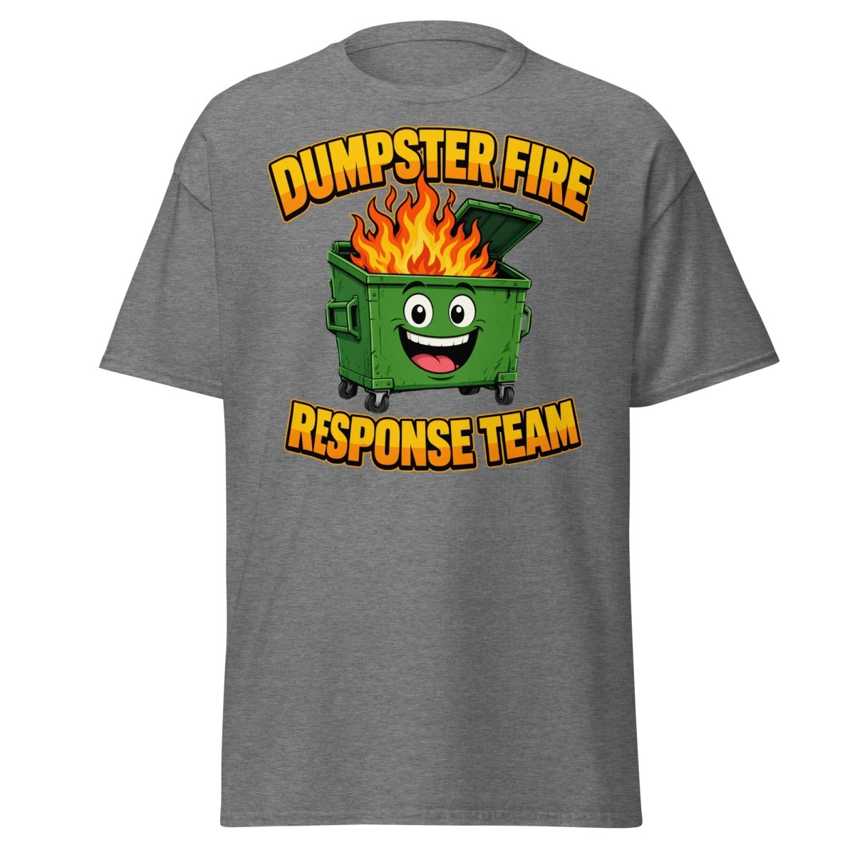 Dumpster Fire Response Team Funny T-Shirt - Graphite Heather - TeeRipple