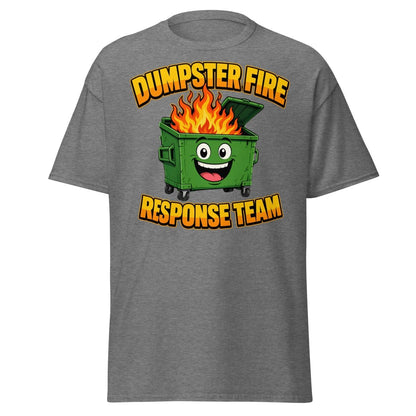 Dumpster Fire Response Team Funny T-Shirt - Graphite Heather - TeeRipple