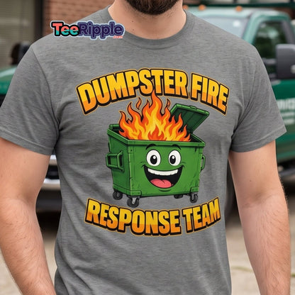 Dumpster Fire Response Team Funny T-Shirt - Maroon - TeeRipple