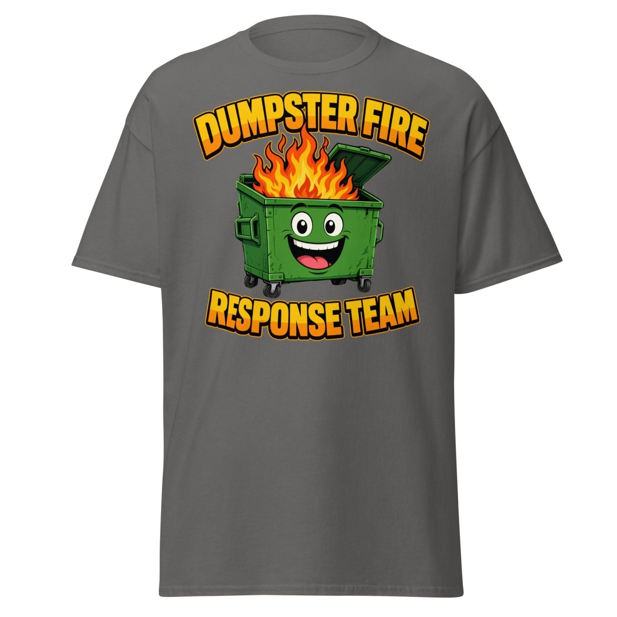 Dumpster Fire Response Team Funny T-Shirt - Charcoal - TeeRipple