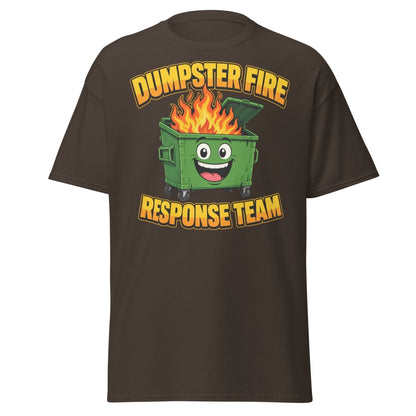 Dumpster Fire Response Team Funny T-Shirt - Dark Chocolate - TeeRipple