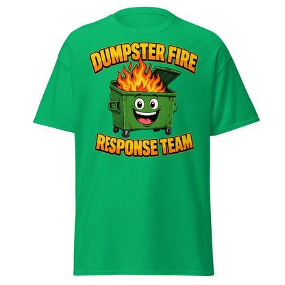 Dumpster Fire Response Team Funny T-Shirt - Irish Green - TeeRipple