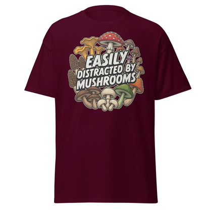 Easily Distracted By Mushrooms T-Shirt | Funny Forager Tee - Maroon - TeeRipple