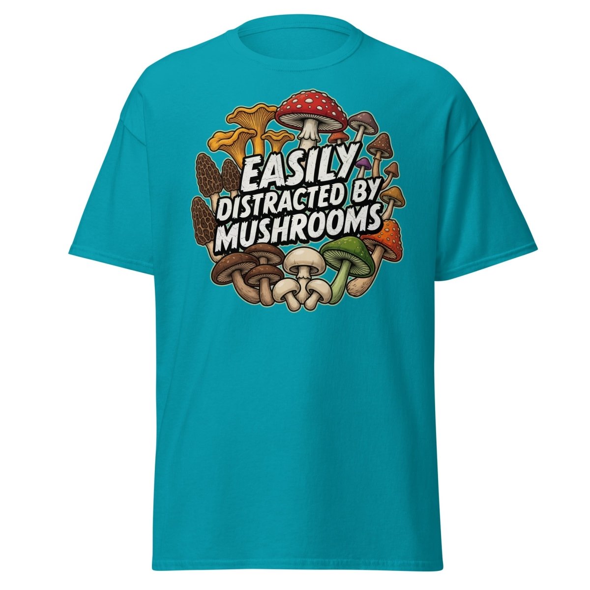 Easily Distracted By Mushrooms T-Shirt | Funny Forager Tee - Tropical Blue - TeeRipple