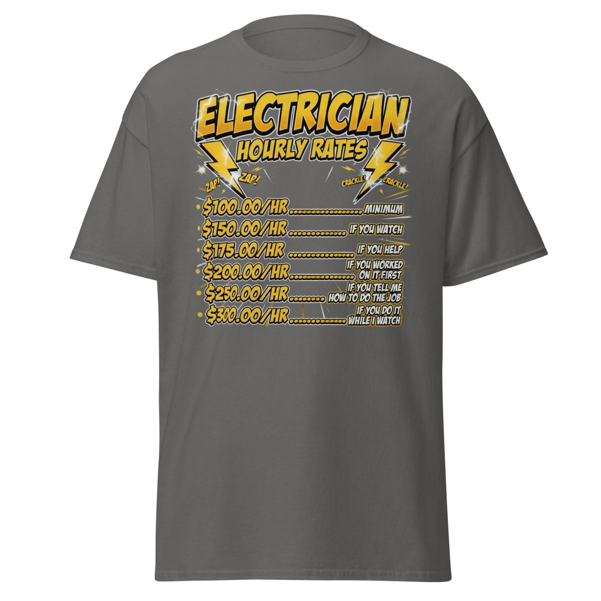 Electrician Hourly Rates Funny T-Shirt - Charcoal - TeeRipple