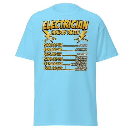 Electrician Hourly Rates Funny T-Shirt - Sky - TeeRipple