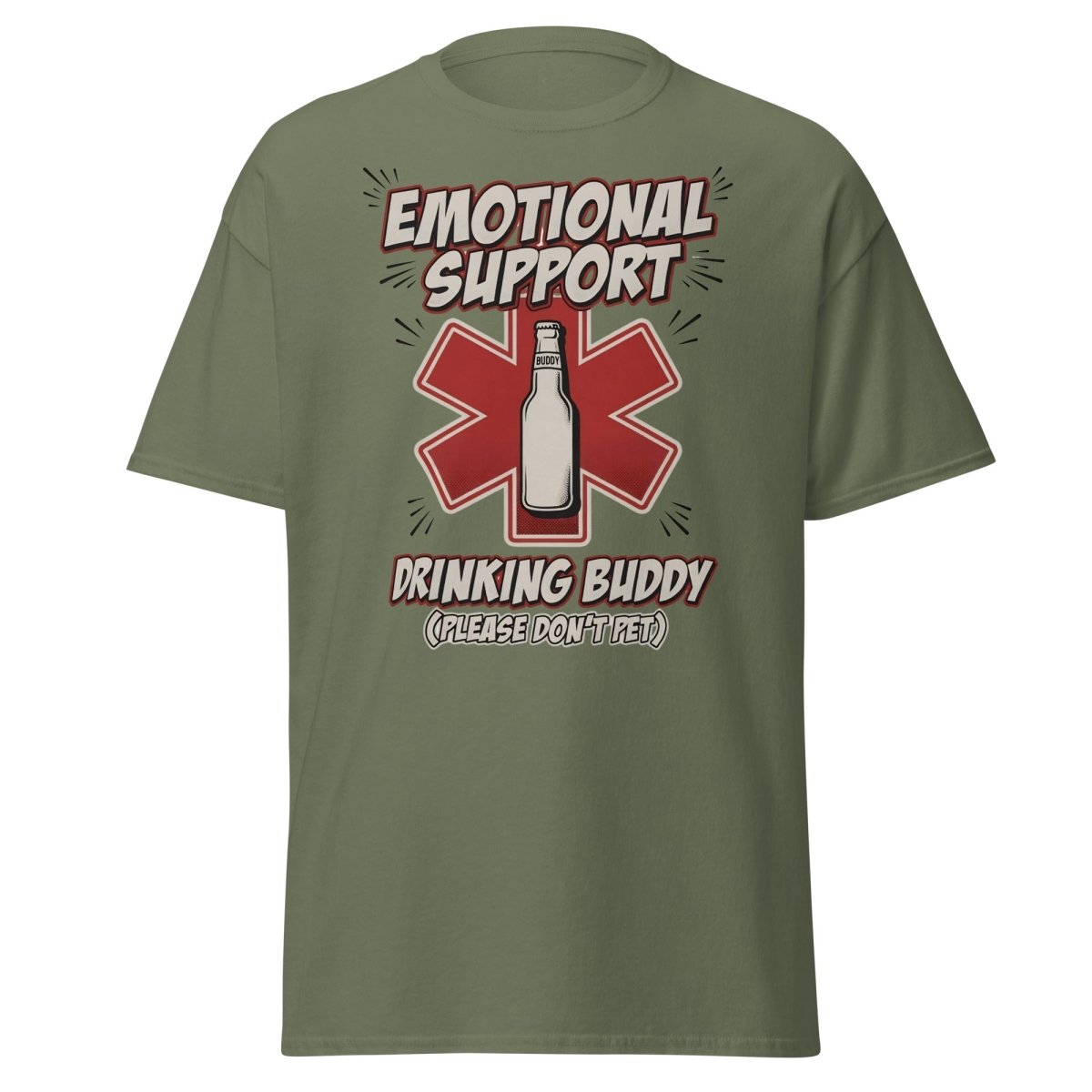 Emotional Support Drinking Buddy Beer T-Shirt Funny - Military Green - TeeRipple