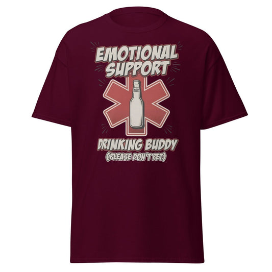 Emotional Support Drinking Buddy Beer T-Shirt Funny - Maroon - TeeRipple