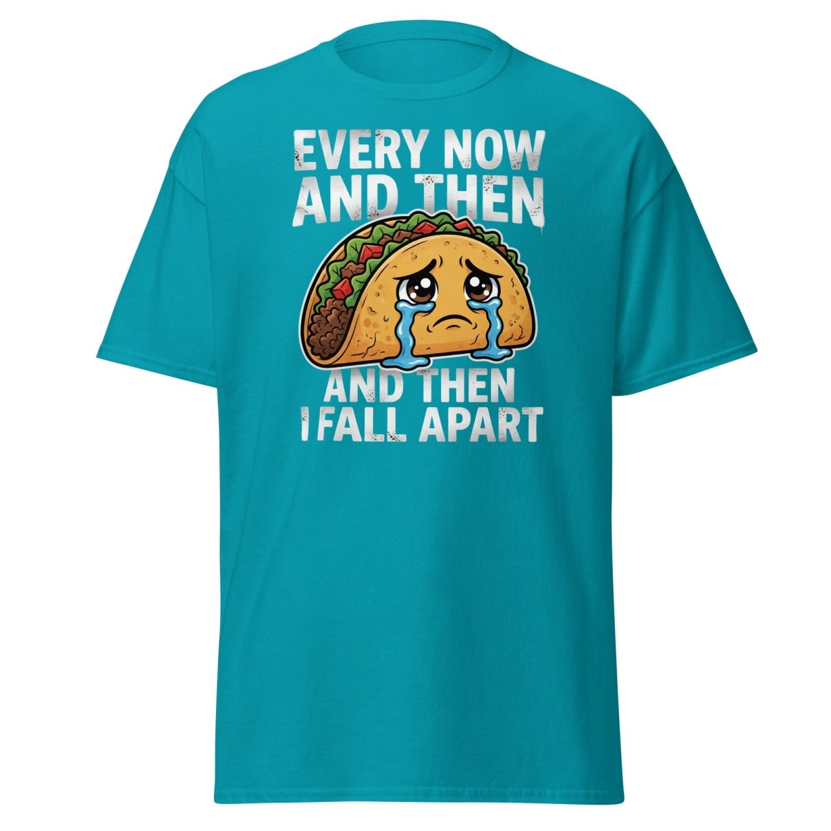Every Now And Then Taco T-Shirt – Funny Crying Taco Tee - Tropical Blue - TeeRipple