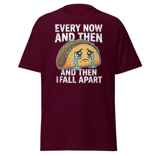 Every Now And Then Taco T-Shirt – Funny Crying Taco Tee - Maroon - TeeRipple