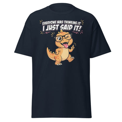 Everyone Was Thinking It Dinosaur T-Shirt - Navy - TeeRipple