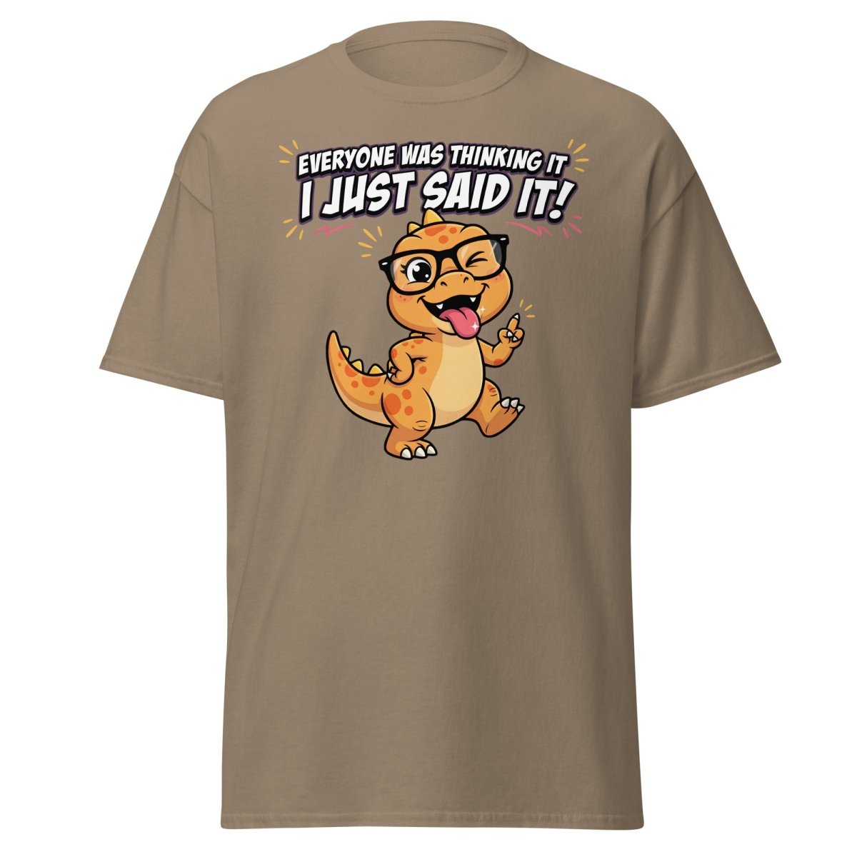Everyone Was Thinking It Dinosaur T-Shirt - Brown Savana - TeeRipple