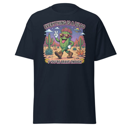 Everything Is A Dildo If You're Brave Enough T-Shirt - Navy - TeeRipple