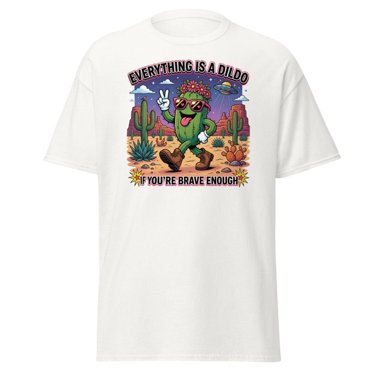 Everything Is A Dildo If You're Brave Enough T-Shirt - White - TeeRipple