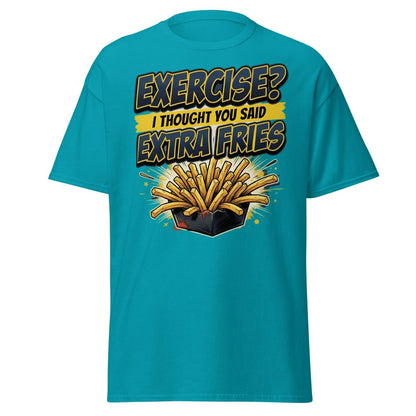 Exercise? I Thought You Said Extra Fries Funny T-Shirt - Tropical Blue - TeeRipple