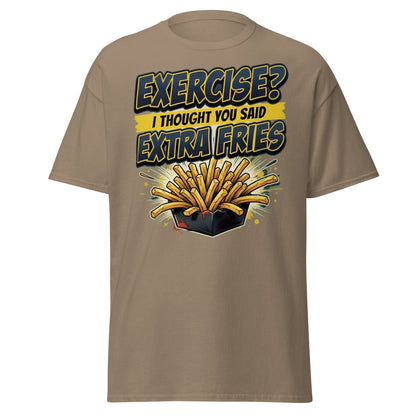 Exercise? I Thought You Said Extra Fries Funny T-Shirt - Brown Savana - TeeRipple