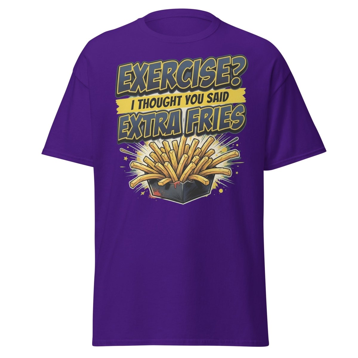 Exercise? I Thought You Said Extra Fries Funny T-Shirt - Purple - TeeRipple