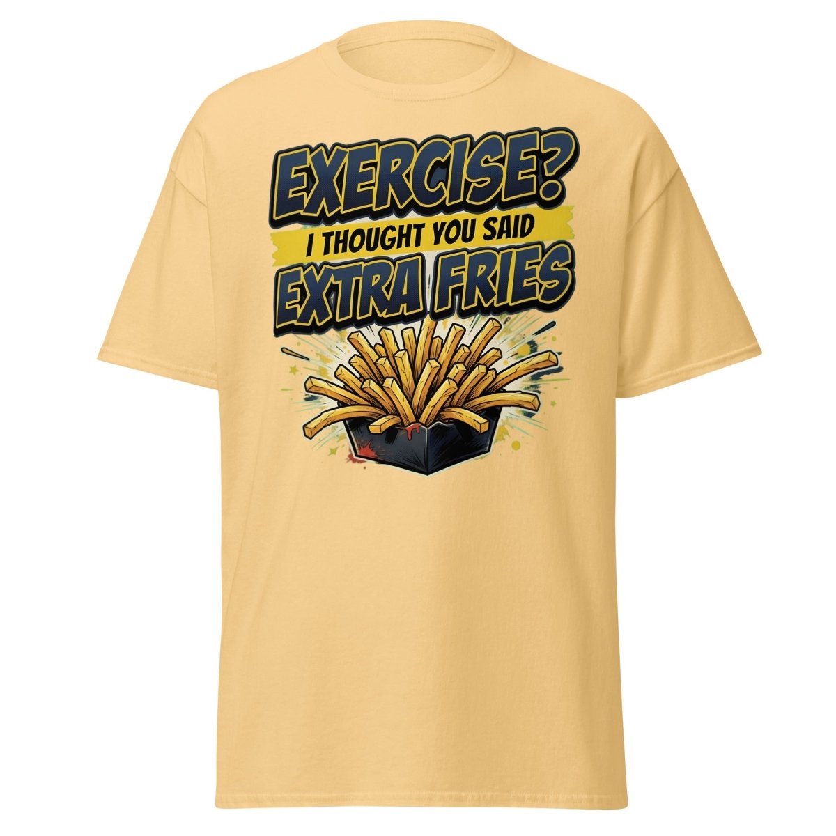 Exercise? I Thought You Said Extra Fries Funny T-Shirt - Yellow Haze - TeeRipple