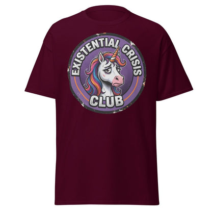 Existential Crisis Club Unicorn T-Shirt – Funny Dark Humor Tee - Maroon - TeeRipple