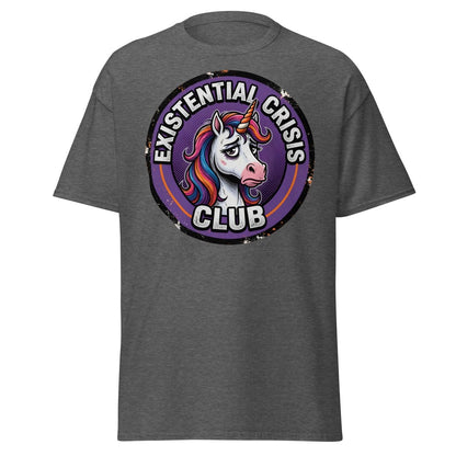 Existential Crisis Club Unicorn T-Shirt – Funny Dark Humor Tee - Dark Heather - TeeRipple