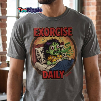 Exorcise Daily Funny Zombie T-Shirt | Horror Dark Humor Tee - Maroon - TeeRipple