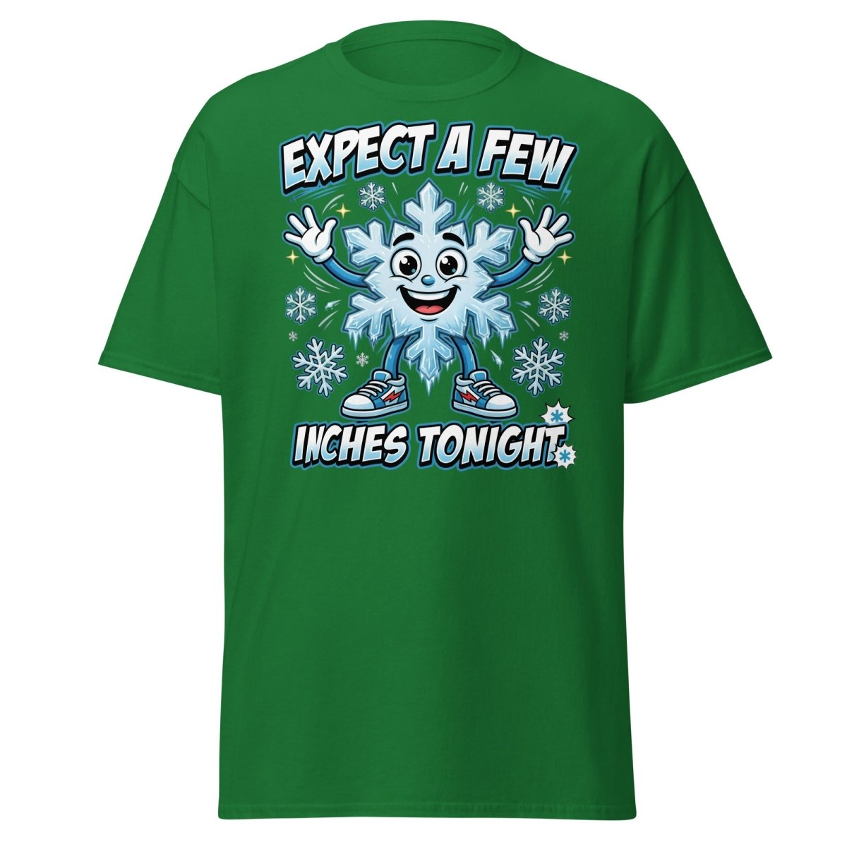Expect a Few Inches Tonight Funny Snowflake T-Shirt - Turf Green - TeeRipple