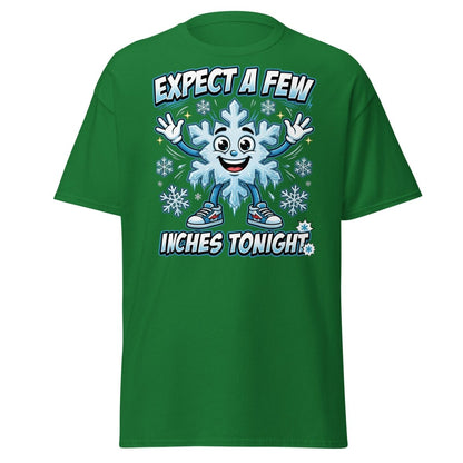 Expect a Few Inches Tonight Funny Snowflake T-Shirt - Turf Green - TeeRipple