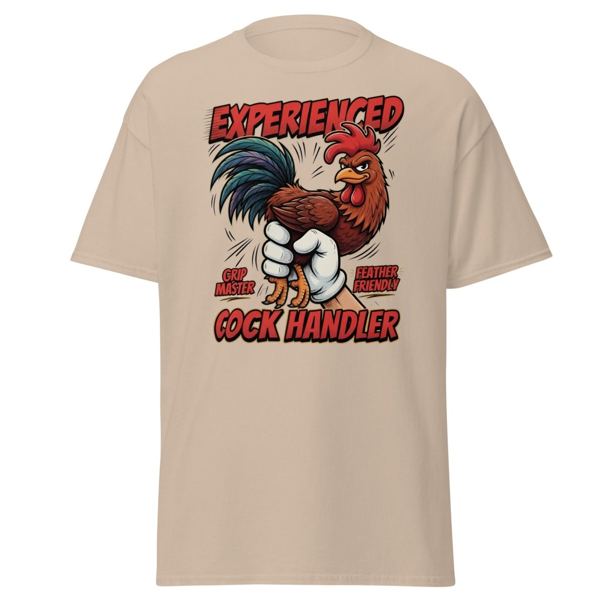 Experienced Cock Handler Funny Rooster T-Shirt - Sand - TeeRipple