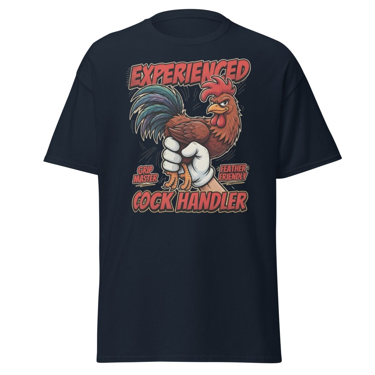 Experienced Cock Handler Funny Rooster T-Shirt - Navy - TeeRipple