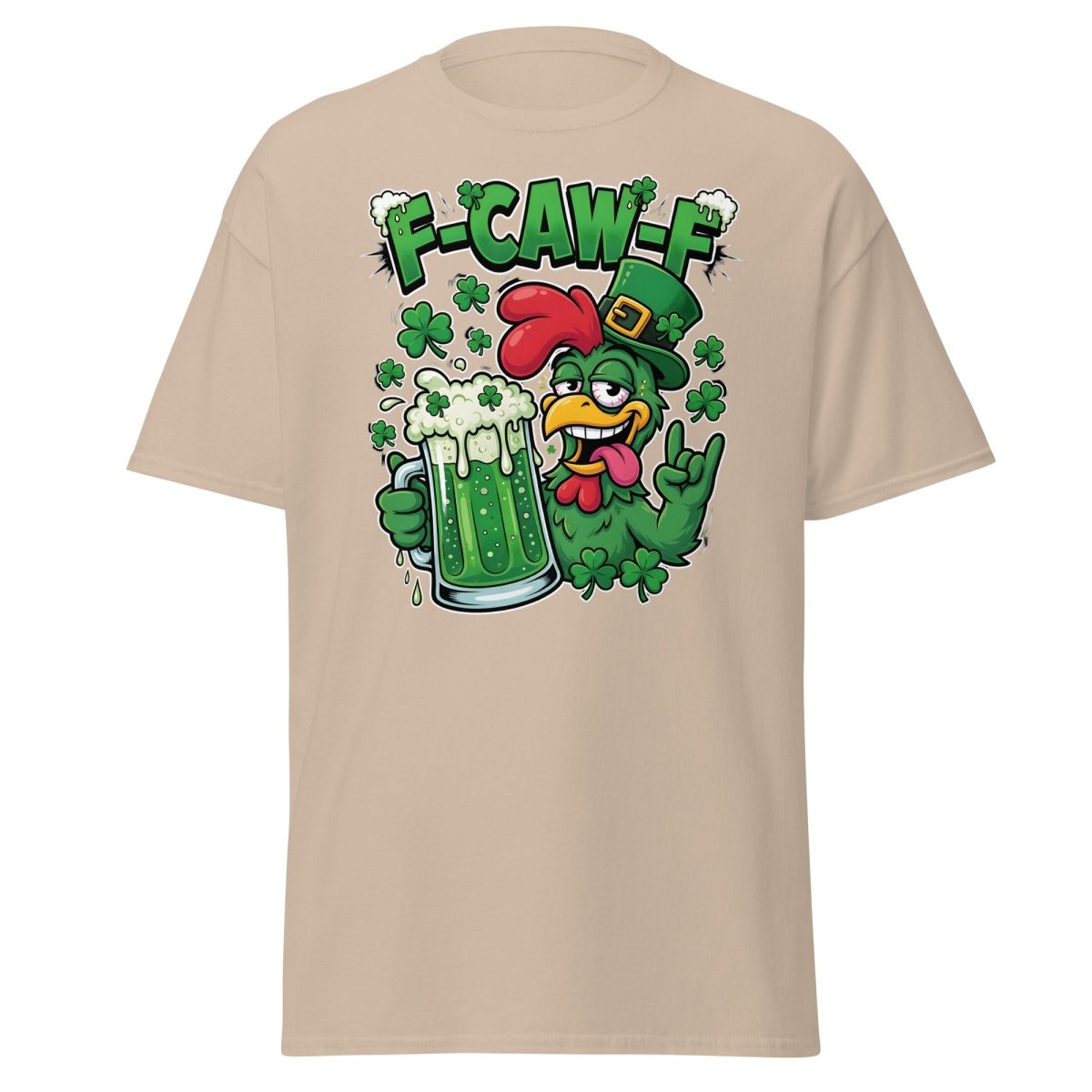 F - CAW - F Funny St Patrick's Day Chicken T-Shirt - Sand - TeeRipple