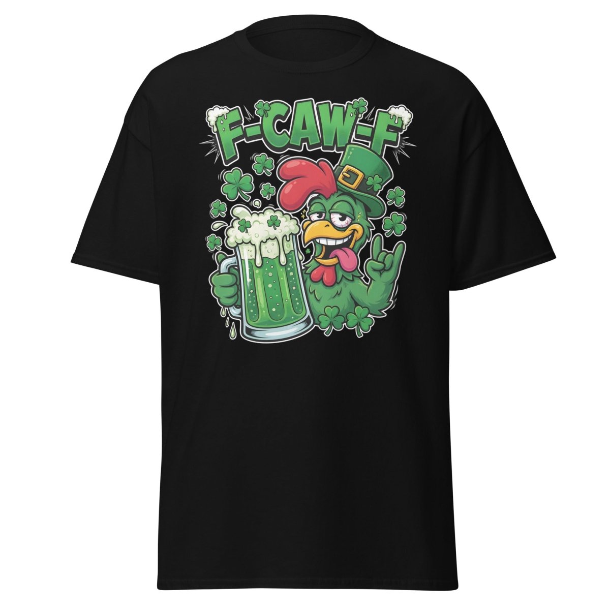 F - CAW - F Funny St Patrick's Day Chicken T-Shirt - Black - TeeRipple