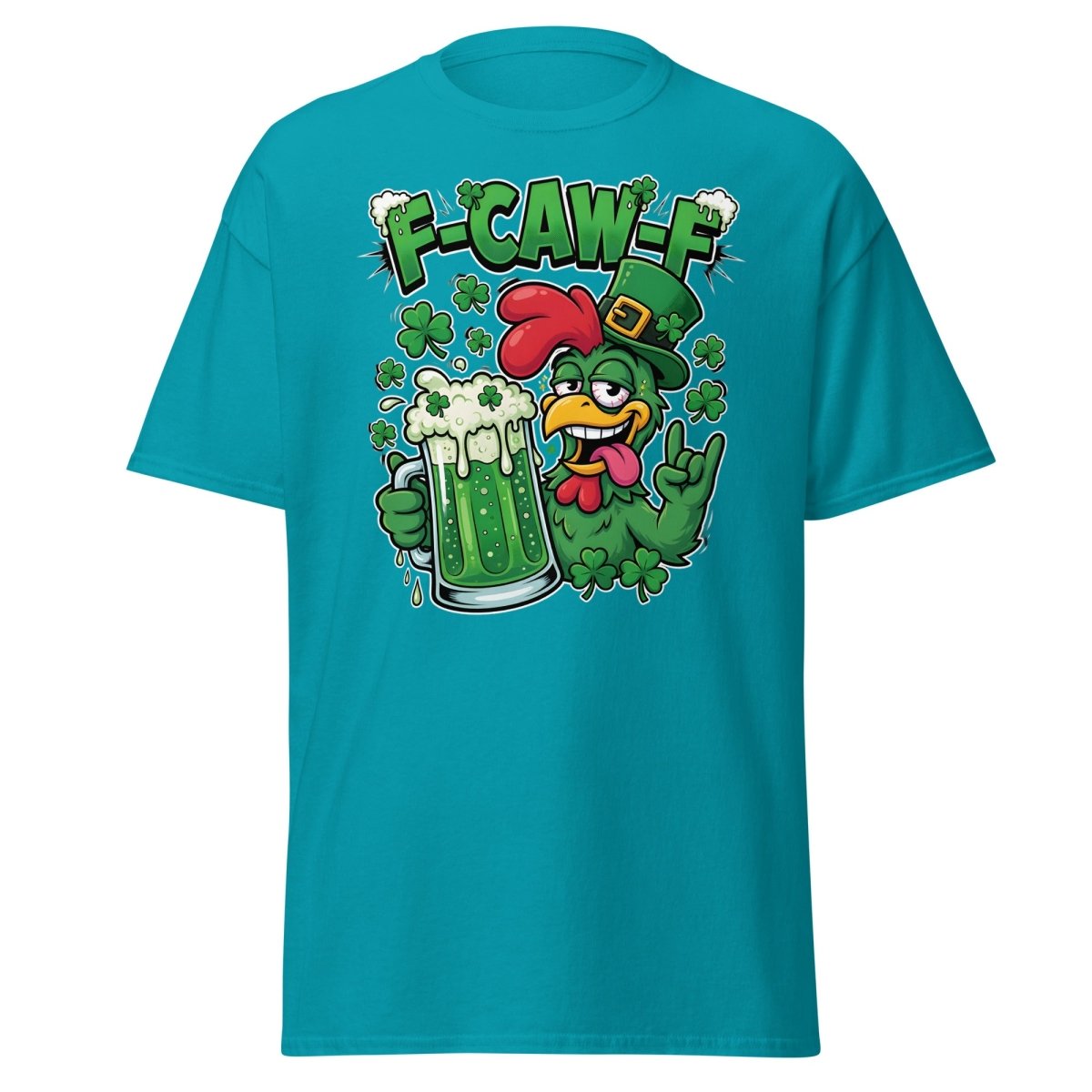 F - CAW - F Funny St Patrick's Day Chicken T-Shirt - Tropical Blue - TeeRipple