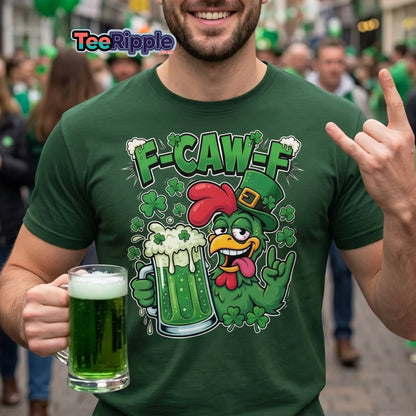F - CAW - F Funny St Patrick's Day Chicken T-Shirt - Black - TeeRipple