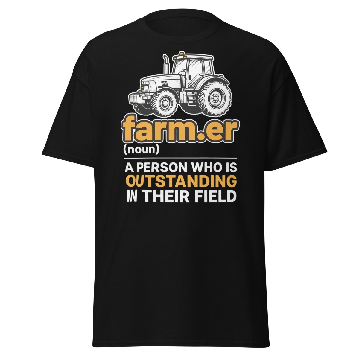 Farmer Outstanding in Their Field Funny T-Shirt - Black - TeeRipple