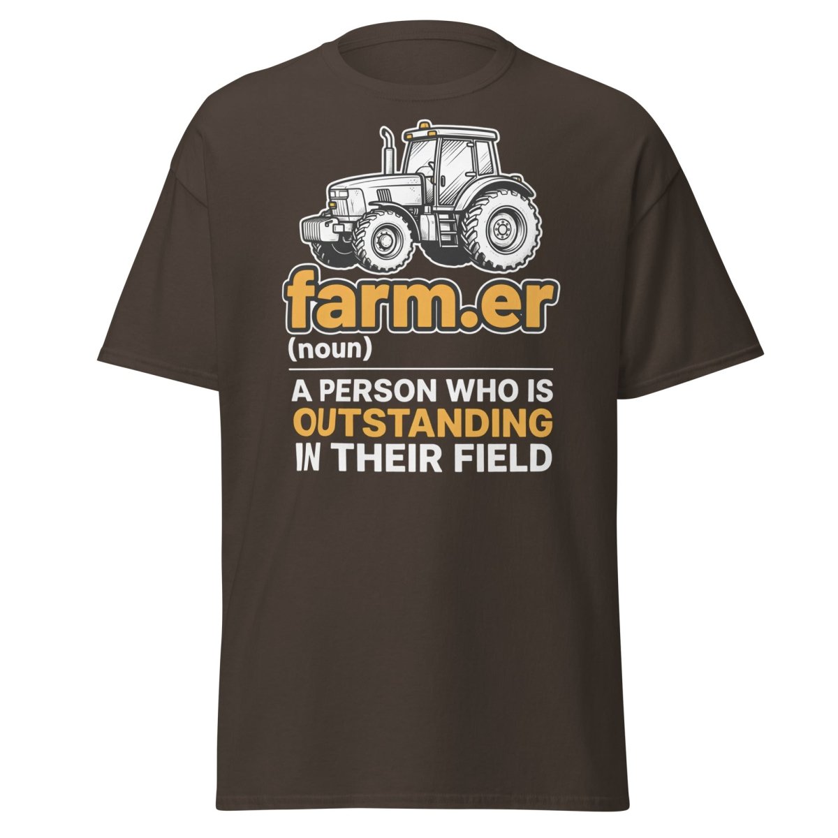 Farmer Outstanding in Their Field Funny T-Shirt - Dark Chocolate - TeeRipple