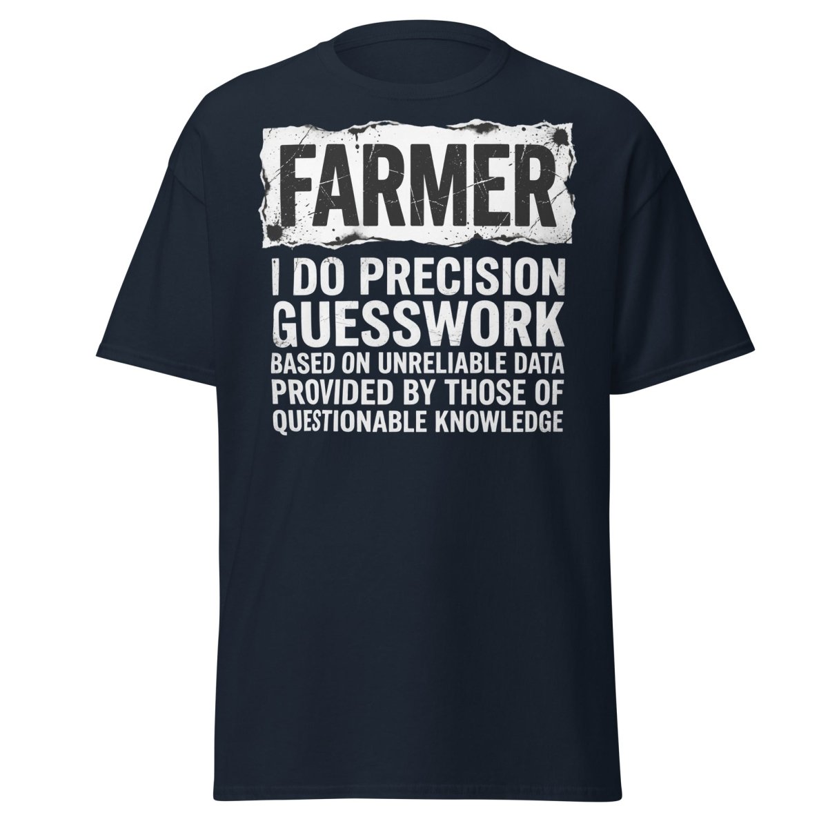 Farmer Precision Guesswork Funny Farming T-Shirt - Navy - TeeRipple