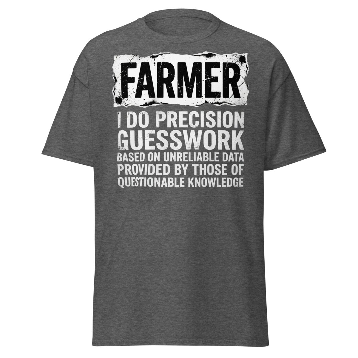 Farmer Precision Guesswork Funny Farming T-Shirt - Dark Heather - TeeRipple