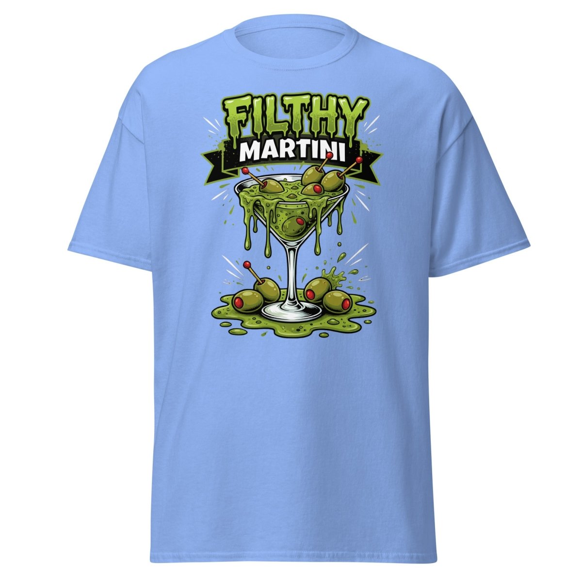 Filthy Martini Gross Out T-Shirt – Funny Dirty Martini Tee - Carolina Blue - TeeRipple
