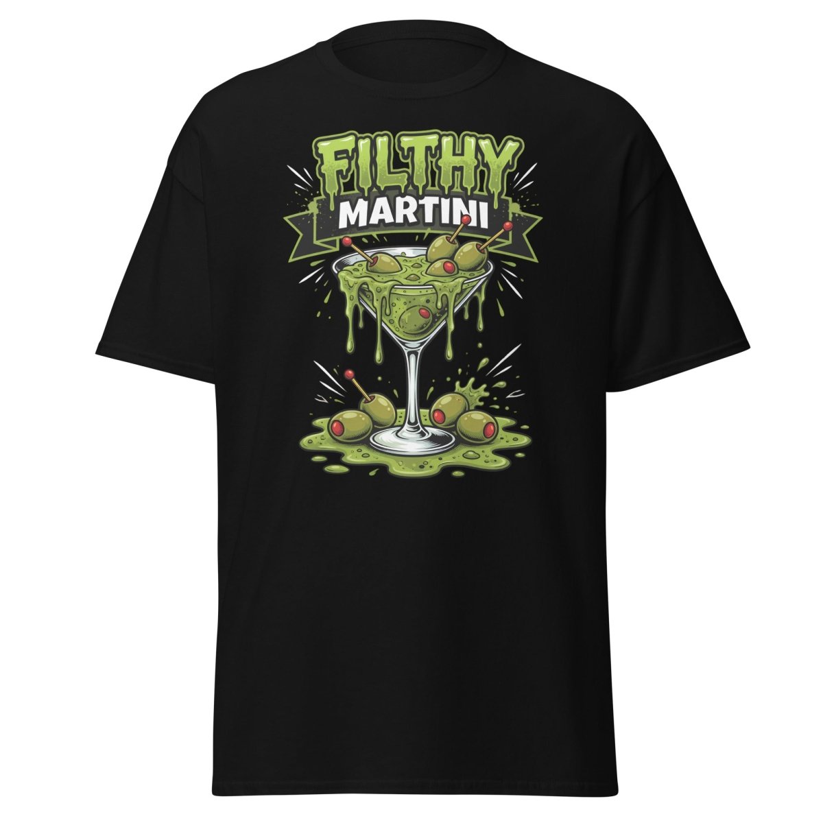 Filthy Martini Gross Out T-Shirt – Funny Dirty Martini Tee - Black - TeeRipple