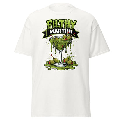 Filthy Martini Gross Out T-Shirt – Funny Dirty Martini Tee - White - TeeRipple