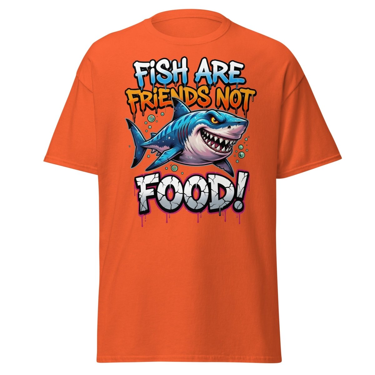 Fish Are Friends Not Food Shark T-Shirt - Orange - TeeRipple